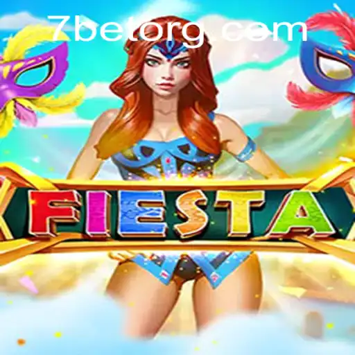Unveiling the Excitement: Fiesta and Its Connection with 7BET